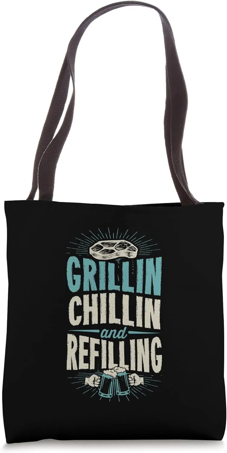 Grilling Chilling And Refilling - Beer Drinking BBQ Grilling Tote Bag