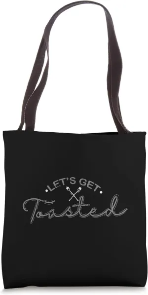Let's Get Toasted Warmth by a Fire Tote Bag