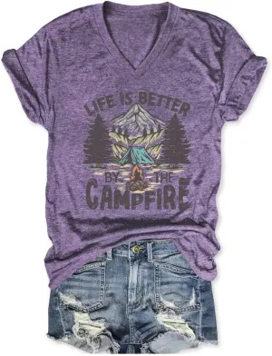 Life is Better by The Campfire V Neck T-Shirt Women Funny Camper Camp Shirt Tent Graphic V Neck Tee Casual Top