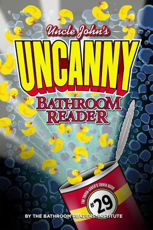 Uncle John's UNCANNY 29th Bathroom Reader (Uncle John's Bathroom Reader) Flexibound – October 25, 2016
