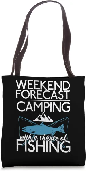 Weekend Forecast Camping & Fishing Travel Nature RV Camping Tote Bag